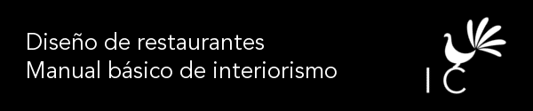 Diseño de restaurantes. Manual básico de interiorismo. Iván Cotado Diseño de Interiores