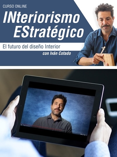 Curso Online INteriorismo EStratégico by Iván Cotado